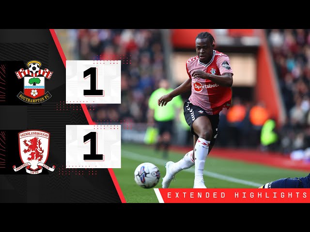 EXTENDED HIGHLIGHTS: Southampton 1-1 Middlesbrough | Championship