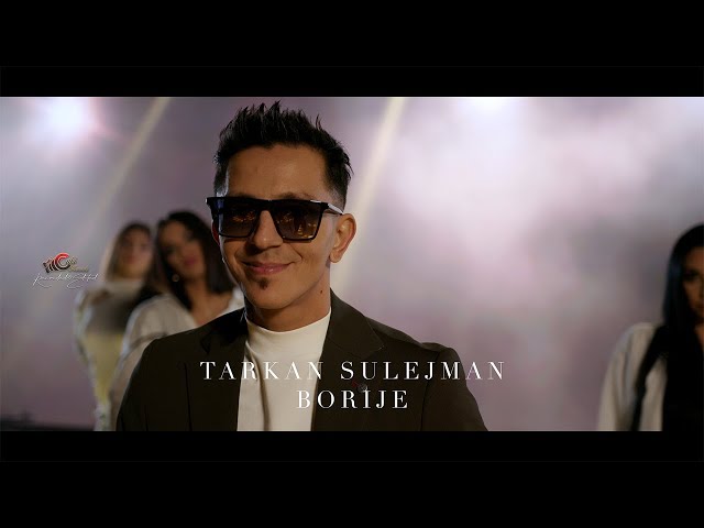 Tarkan Sulejman - BORIJE - Official Music Video 2023 - CukiRecords Production