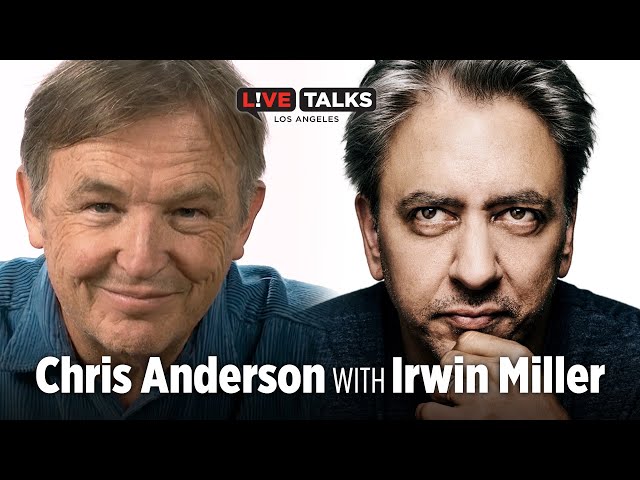 Chris Anderson in conversation with Irwin Miller at Live Talks Los Angeles