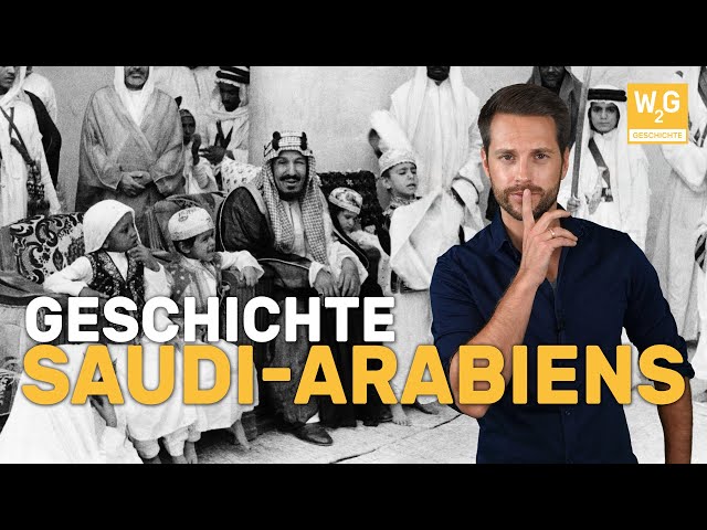 Die Geschichte Saudi-Arabiens