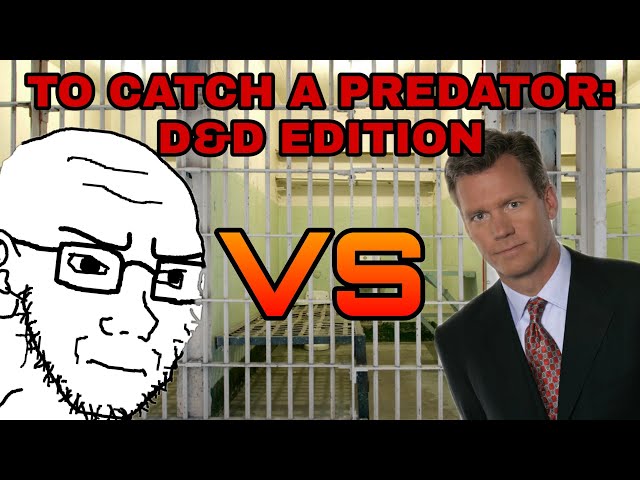 To Catch A Predator: D&D Edition || D&D Story