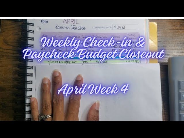 Weekly Check-in & Paycheck Budget Closeout | April Week 4 | Family of 5 Household Budget