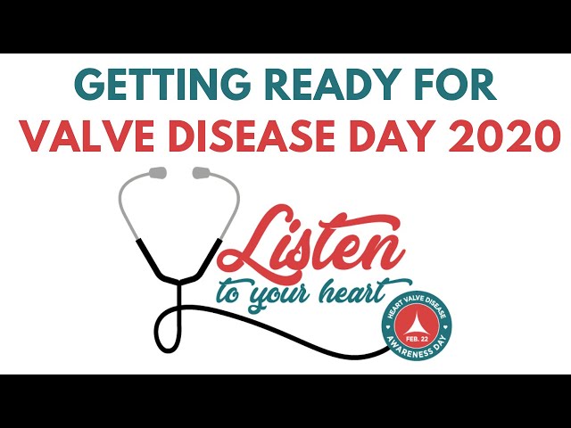 Getting Ready for Valve Disease Day 2020