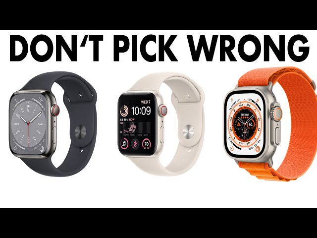Which Apple Watch Should YOU BUY? SE, Series 8 or Ultra?!