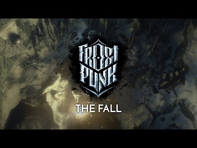 FROSTPUNK | Official Teaser Trailer - "The Fall"