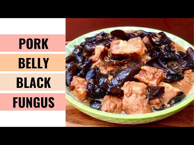 Braised Pork Belly With Black Fungus Recipe | Wood Ear | Aunty Mary Cooks 💕