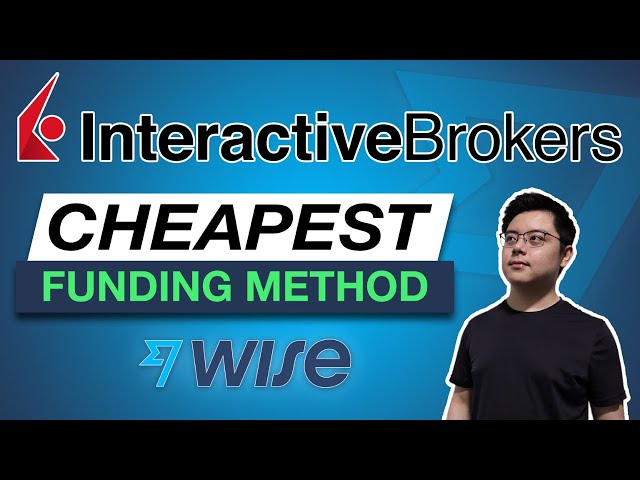 Cheapest Way to Fund Interactive Brokers | Wise ACH Transfer Tutorial