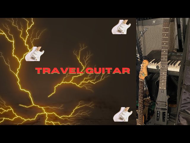 Travel Guitar: Your Ultimate Musical Sidekick for Adventures