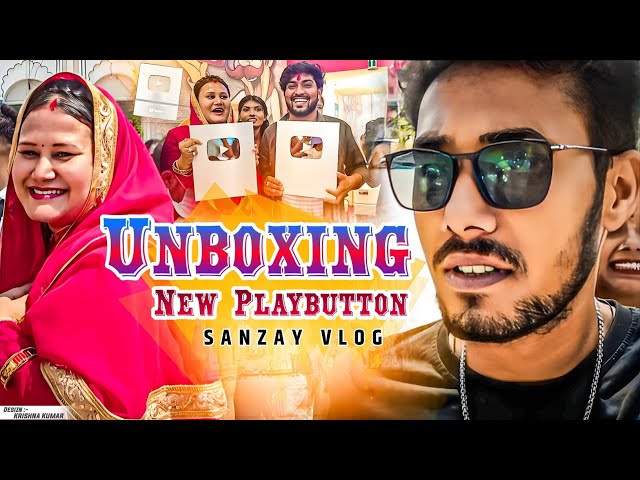 UNBOXING OUR NEW PLAYBUTTON #loveumithilateam // Sanzay Vlog //