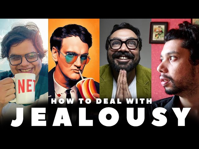 JEALOUSY IS A SUPERPOWER feat. Tanmay Bhat, Anurag Kashyap & Tarantino