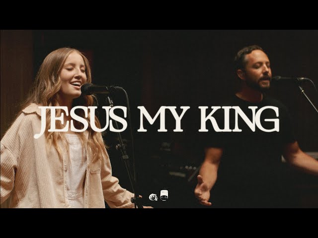 Jesus My King - Bethel Music, feat. Zach Vestnys & Abby Vestnys