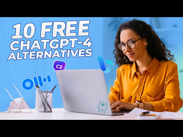 10 Free ChatGPT 4 Alternatives to Use in 2024
