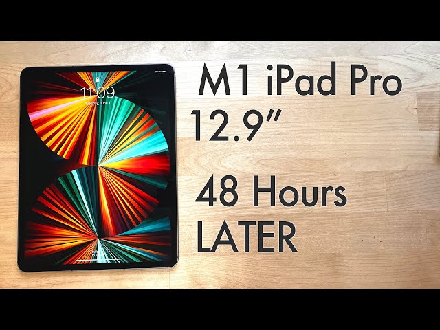 M1 iPad Pro 12.9” - 48 hours Later - Not Sure About It