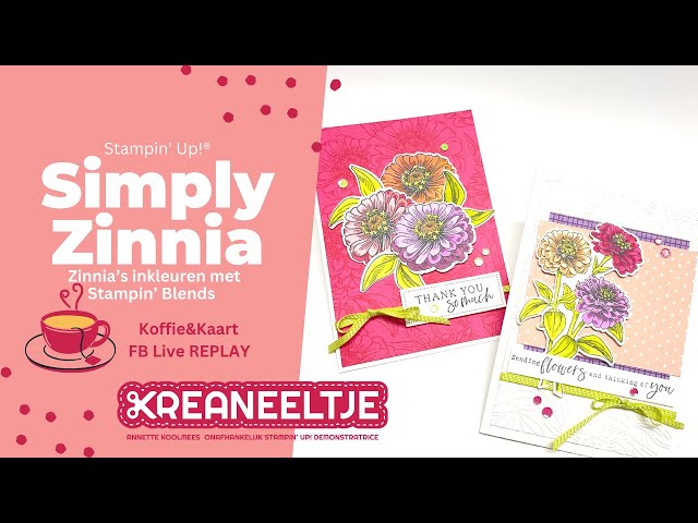 Stampin' Up! Simply Zinnia - Koffie&Kaart FB live replay 5 maart 2024