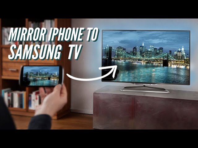 How to Mirror iPhone to Samsung Smart TV