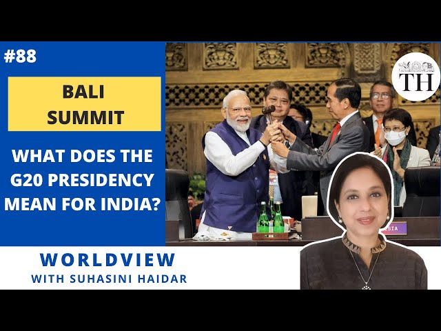 Bali Summit | What does the G20 presidency mean for India? | Worldview with Suhasini Haidar