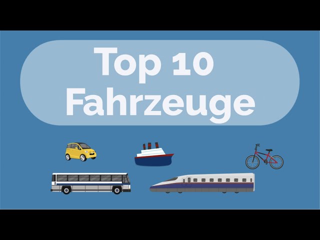 TOP 10 Verkehrsmittel, Deutsch lernen, Wortschatz, A1, Fahrzeuge, means of transport, Vokabeln, Auto