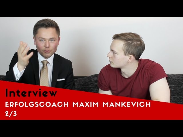 Interview mit Maxim Mankevich Teil 2/3