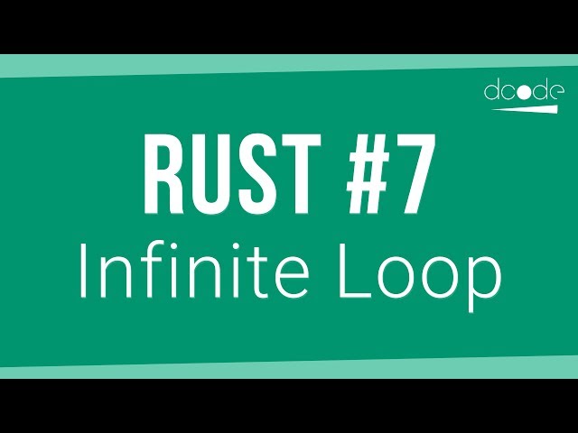 Rust Programming Tutorial #7 - Infinite Loop