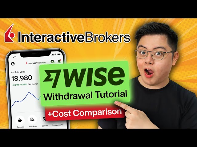 How to Withdraw from Interactive Brokers using Wise + Cost Saving Tips