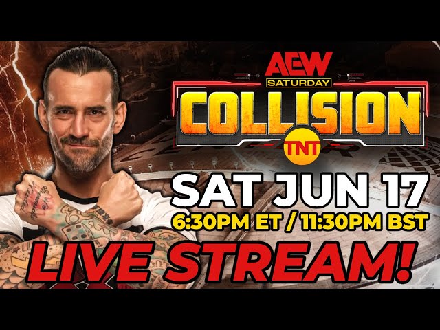 AEW Collision LIVE Stream Reactions! CM Punk Returns...