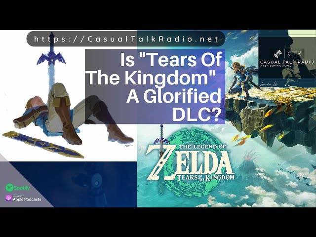 Is Legend of Zelda: Tears of the Kingdom Basically Overpriced DLC?