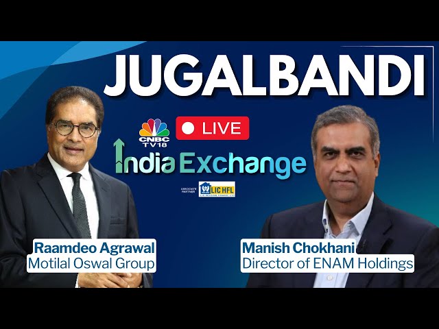 LIVE India Exchange | Jugalbandi Between India's OG Market Masters | Raamdeo Agrawal | N18L