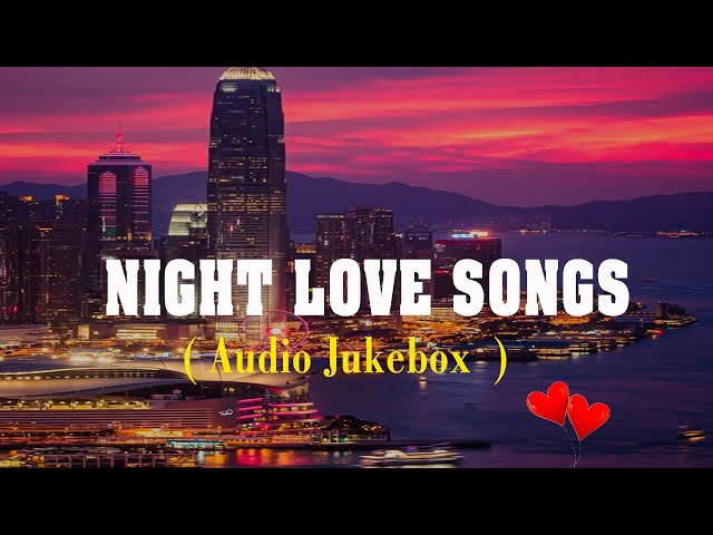 Night Love Songs | arijit Singh Song | Bollywood Love Songs 2023 | Trending songs