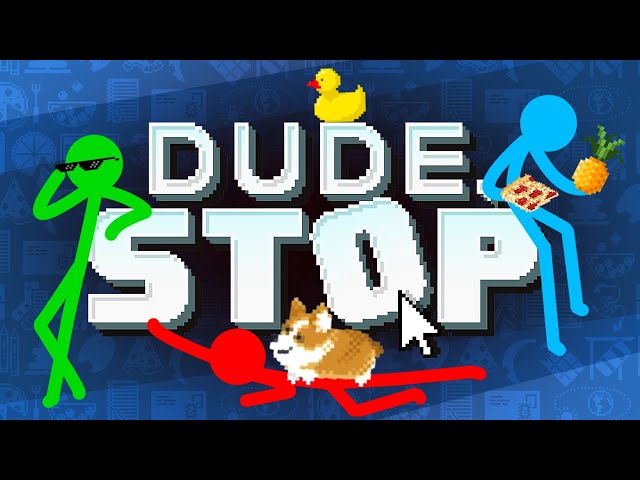 Dude, Stop | Full Game With AvG