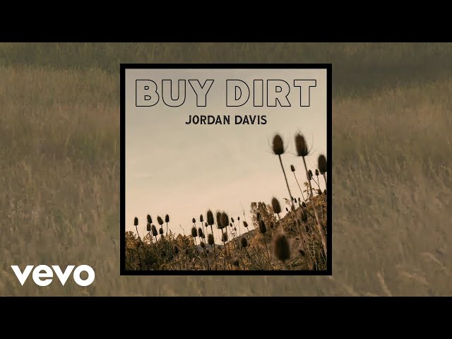 Jordan Davis - Buy Dirt (Official Audio)