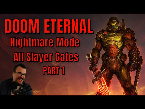The Hardest Doom?! - DOOM Eternal Longplay Part 1 - All Slayer Gates / Nightmare Mode