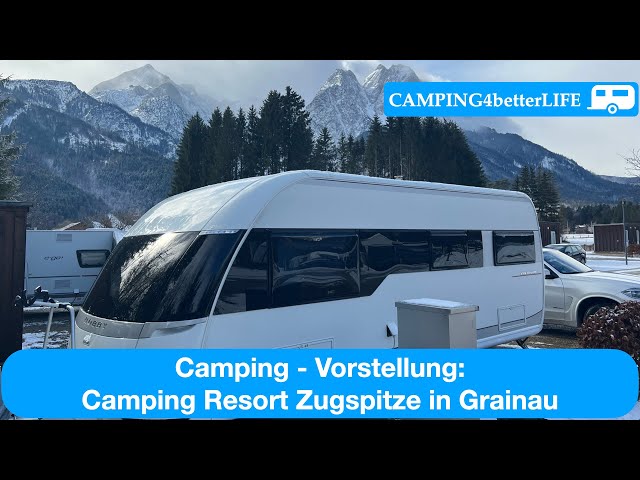 Camping - Vorstellung: Camping Resort Zugspitze in Grainau: Komfortplatz mit herrlicher Aussicht