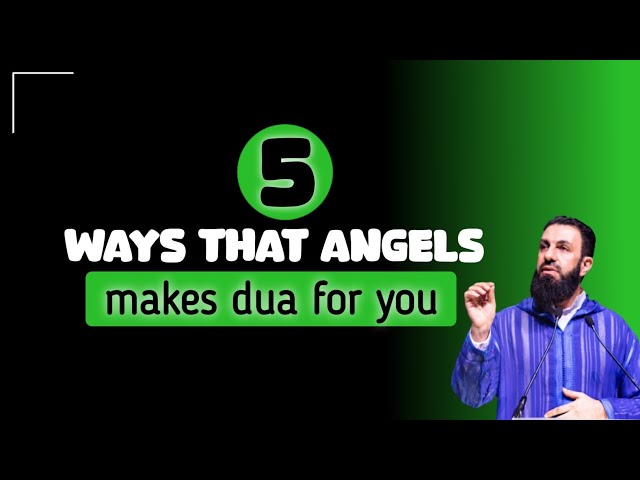Five ways that angels makes dua for you | sheikh Belal asad | islamic lectures