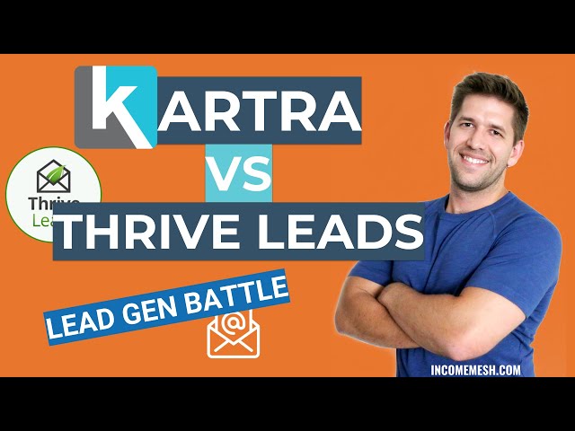 Kartra vs Thrive - Battle for Best Lead Generation Platform?