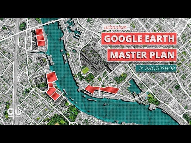 Google Earth Master Plan in Photoshop