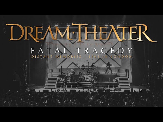 Dream Theater - Fatal Tragedy (from Distant Memories - Live in London)