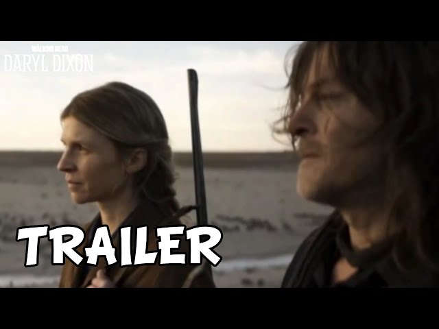 The Walking Dead: Daryl Dixon Season 2 Trailer ‘Carol Goes To France & Daryl Vs Genet’ Breakdown