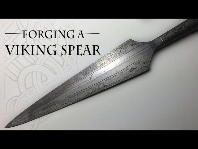 Forging a Viking Spear - Historical Build