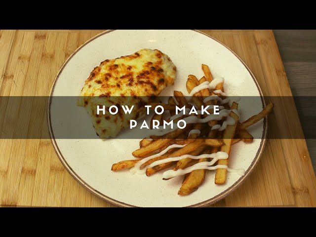 How to Make Parmo