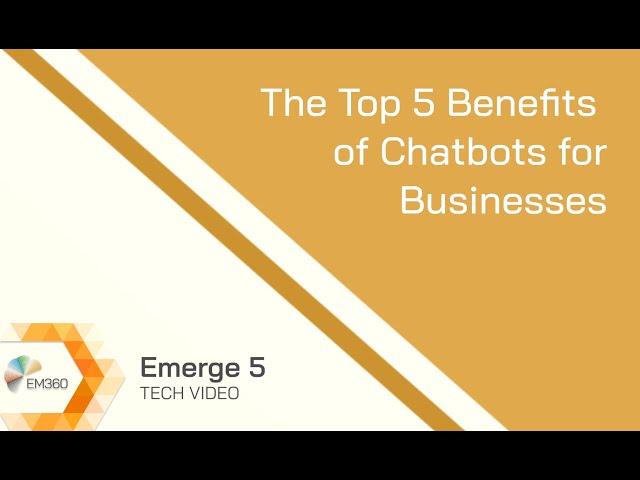 The Top 5 Benefits of Chatbots for Businesses