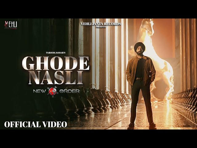 Ghode Nasli (Official Video) Tarsem Jassar | Byg Byrd | New Order  | Latest Punjabi Song 2024