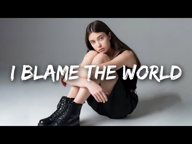 Sasha Sloan - I Blame The World (Lyrics)