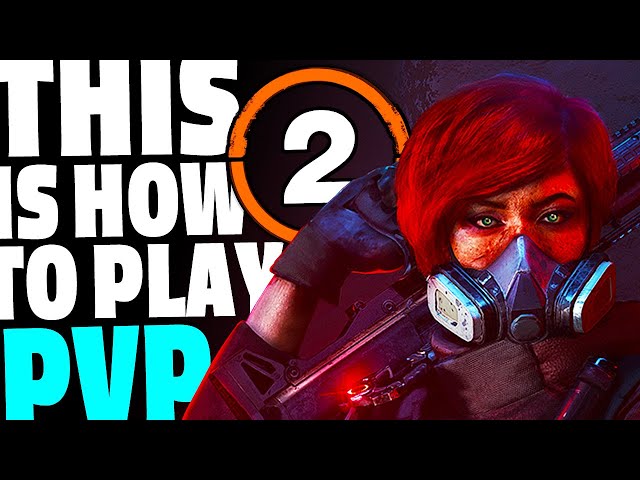 THE ULTIMATE Beginner's Guide To PVP In The Division 2 (2022)