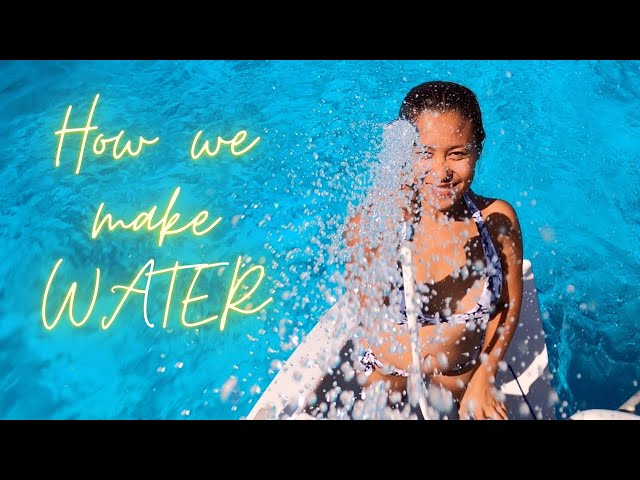 How do we make water? - SAILING LIFE - EP38