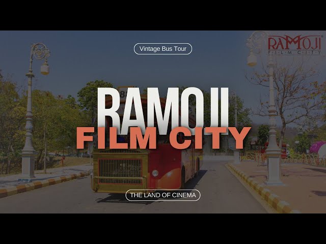 Ramoji Film City | The Land of Cinema | Vintage Bus Tour