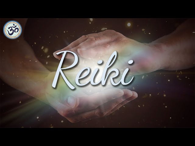 Reiki Music, Energy Healing, Remove Negative Energy, Zen Meditation, Positive Energy, Healing Music