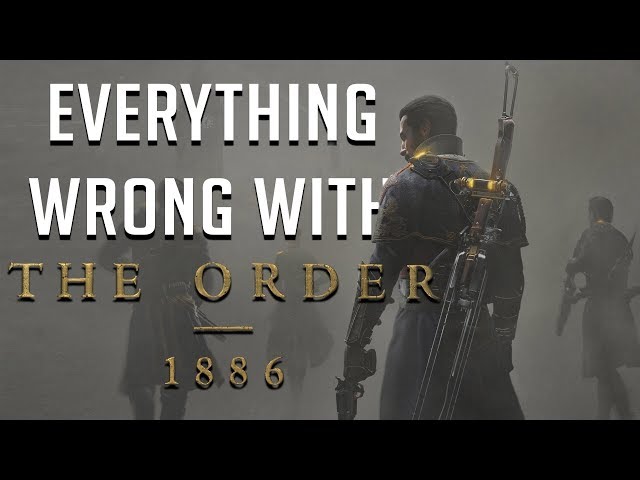 GamingSins: Everything Wrong with The Order: 1886