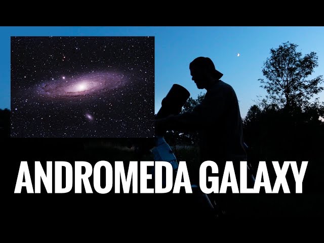 Let's Photograph the Andromeda Galaxy