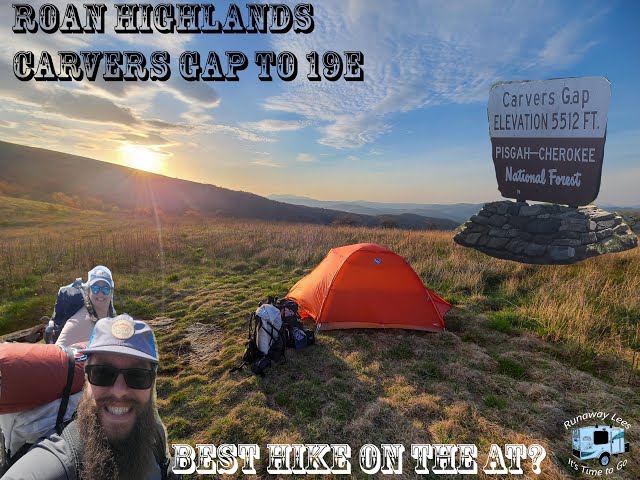 Roan Highlands- AT Section Hike- Carvers Gap to 19E- May 2022