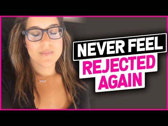 How to Never Feel Rejected Again in Dating